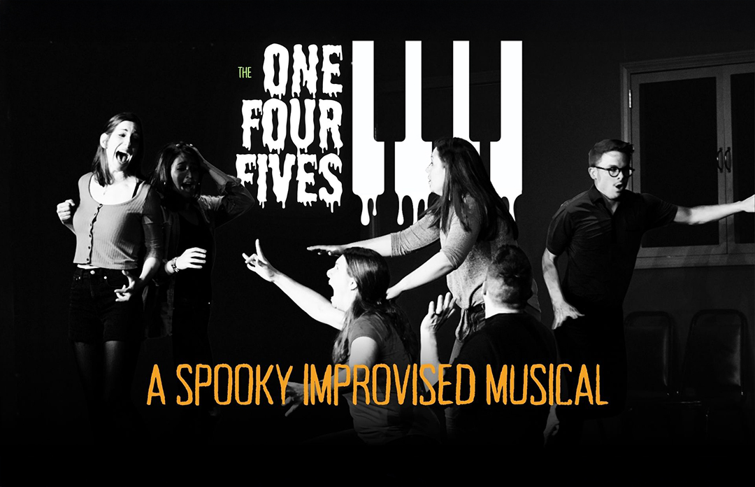 The One Four Fives present an Improvised Musical!