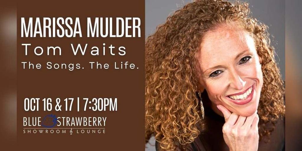 Marissa Mulder - Tom Waits: The Songs. The Life.