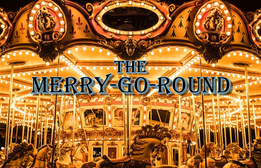 The Merry-Go-Round