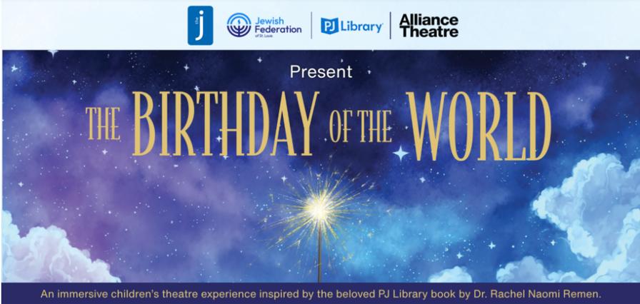 The Birthday of the World Interactive Children’s Theater- October 2-5