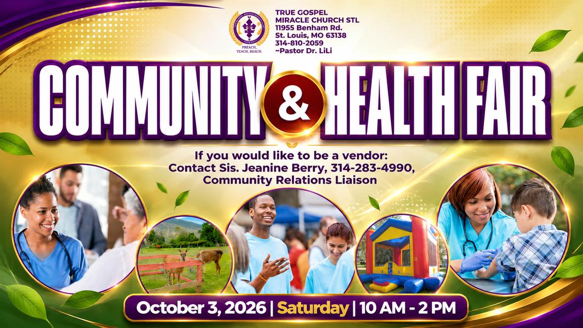 TRUE GOSPEL MIRACLE CHURCH STL (TGMC STL) COMMUNITY/HEALTH FAIR
