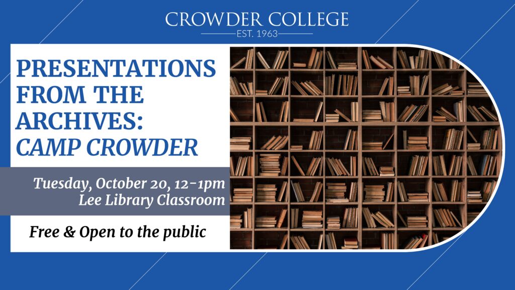 Presentations from the Archives: Camp Crowder